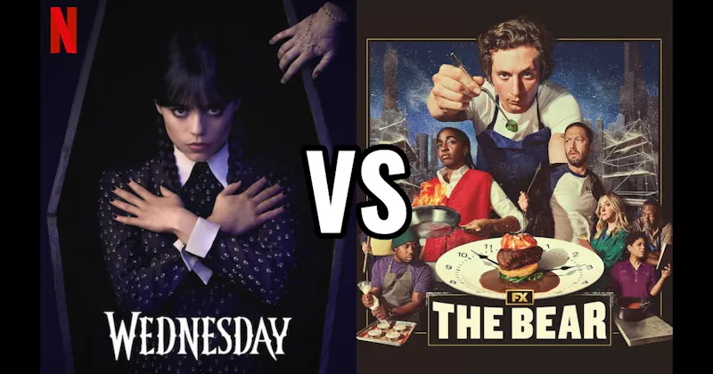 The Bear vs. Wednesday (Netflix)