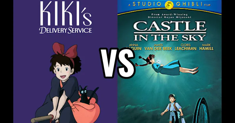 Castle in the Sky vs. Kiki's Delivery Service