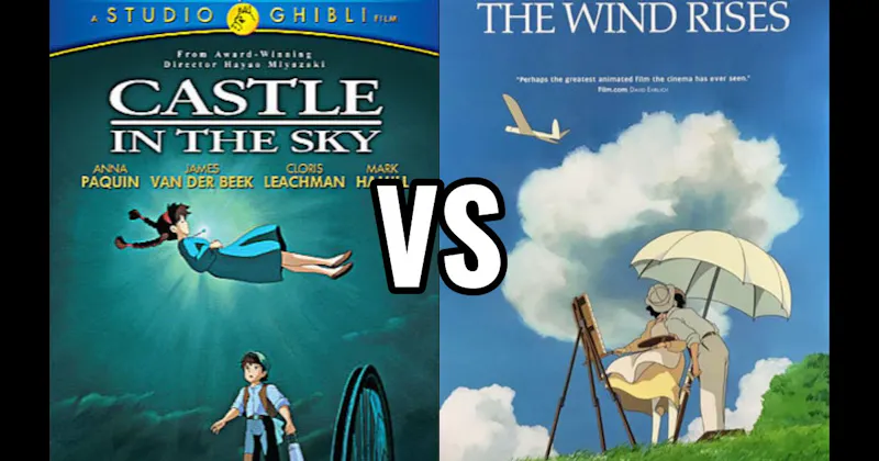 Castle in the Sky vs. The Wind Rises