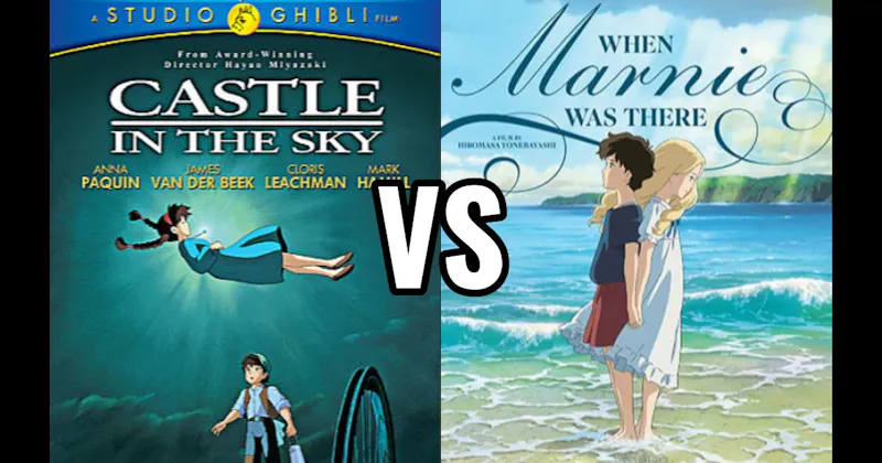 Castle in the Sky vs. When Marnie Was There