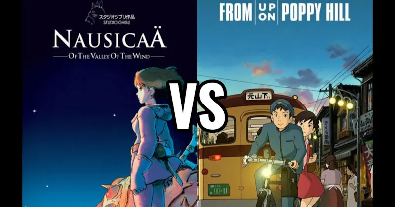 From Up On Poppy Hill vs. Nausicaä of the Valley of the Wind