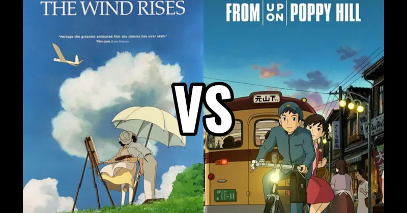 From Up On Poppy Hill vs. The Wind Rises