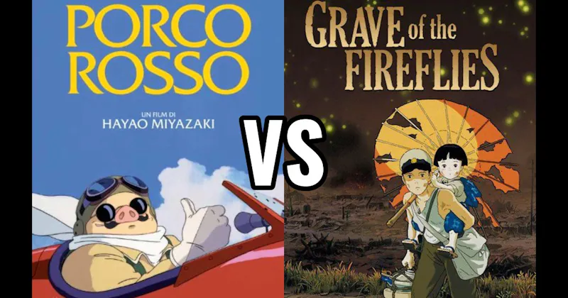 Grave of the Fireflies vs. Porco Rosso