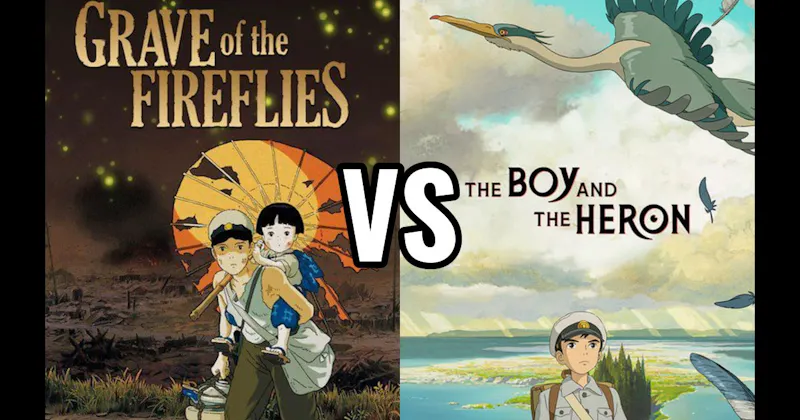 Grave of the Fireflies vs. The Boy and The Heron