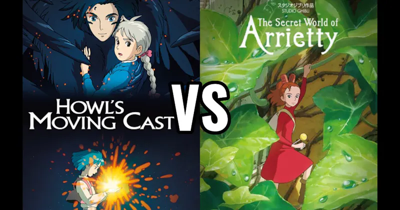 Howl's Moving Castle vs. The Secret World of Arrietty