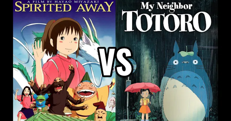 My Neighbor Totoro vs. Spirited Away