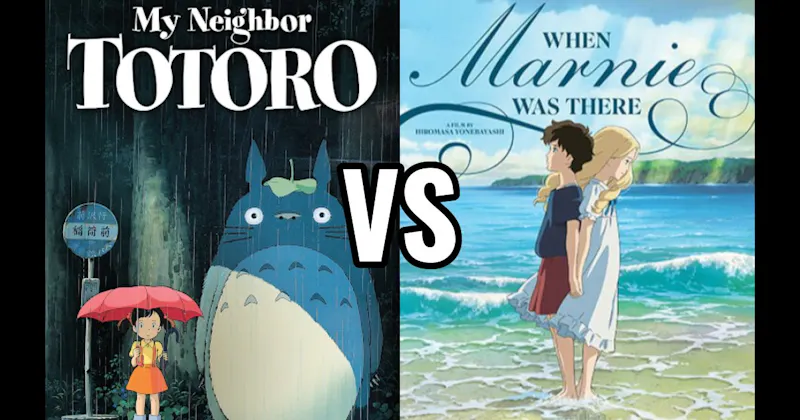 My Neighbor Totoro vs. When Marnie Was There