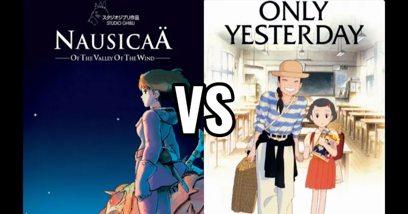 Nausicaä of the Valley of the Wind vs. Only Yesterday