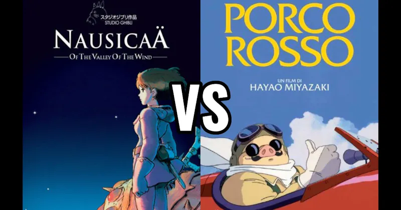 Nausicaä of the Valley of the Wind vs. Porco Rosso