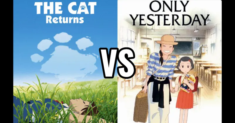 Only Yesterday vs. The Cat Returns