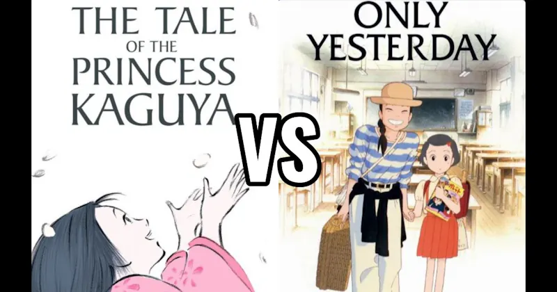 Only Yesterday vs. The Tale of the Princess Kaguya
