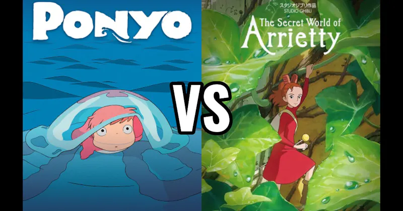 Ponyo vs. The Secret World of Arrietty