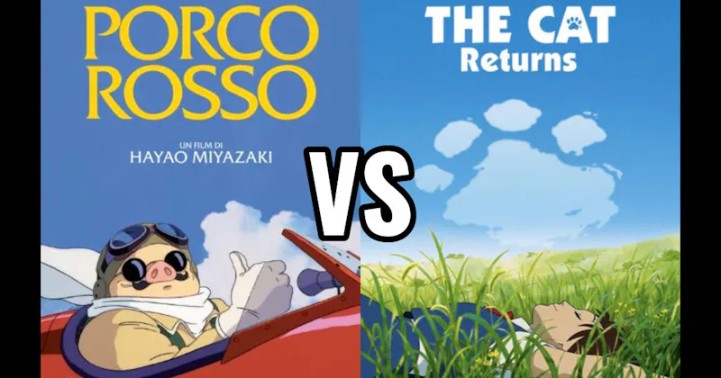 Porco Rosso vs. The Cat Returns