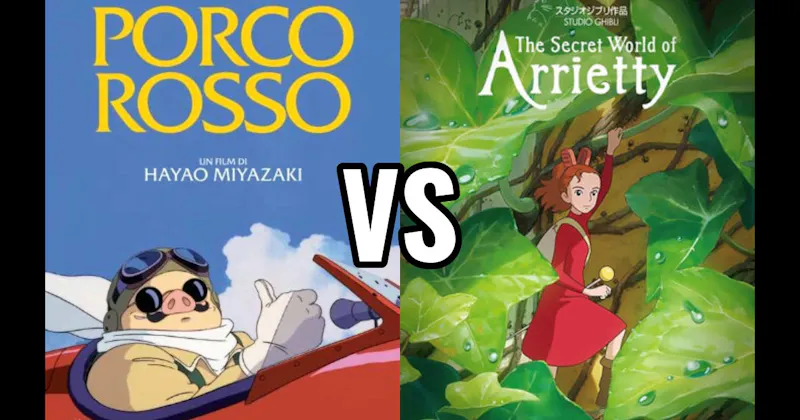 Porco Rosso vs. The Secret World of Arrietty