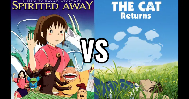 Spirited Away vs. The Cat Returns