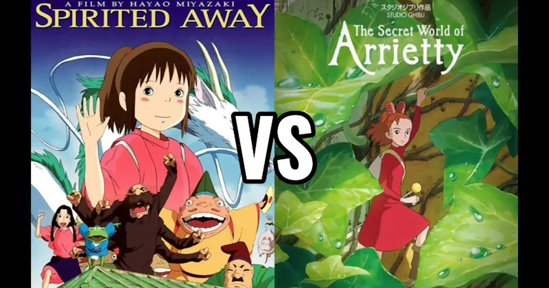 Spirited Away vs. The Secret World of Arrietty
