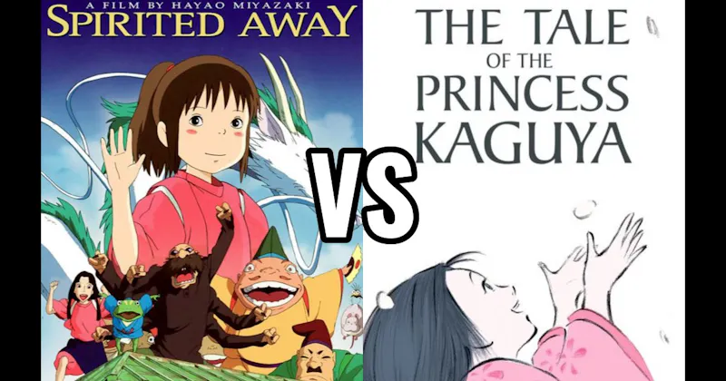 Spirited Away vs. The Tale of the Princess Kaguya