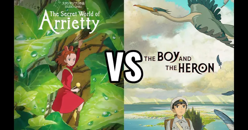 The Boy and The Heron vs. The Secret World of Arrietty