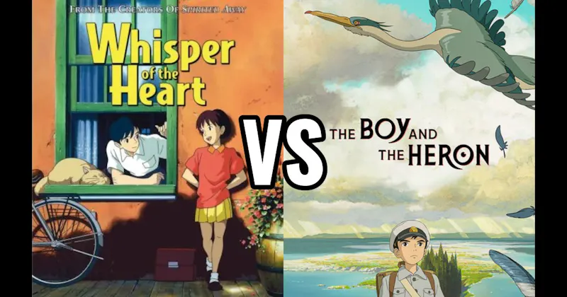 The Boy and The Heron vs. Whisper of the Heart