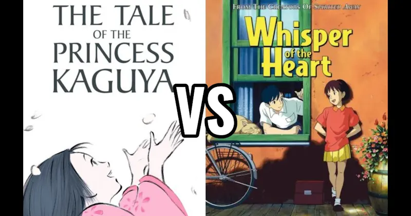 The Tale of the Princess Kaguya vs. Whisper of the Heart