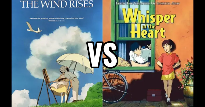 The Wind Rises vs. Whisper of the Heart
