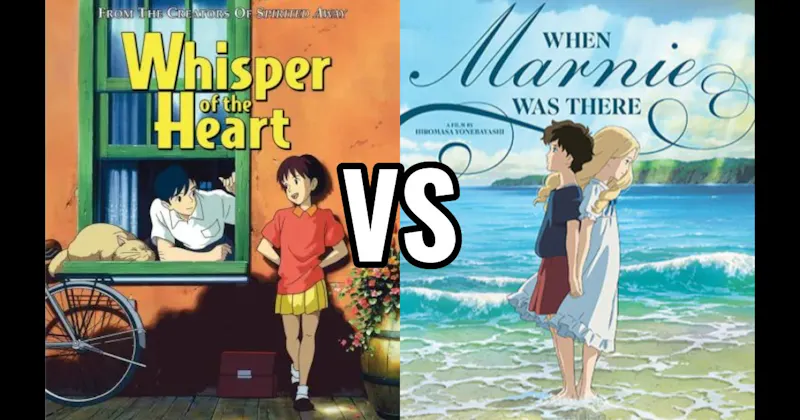 When Marnie Was There vs. Whisper of the Heart