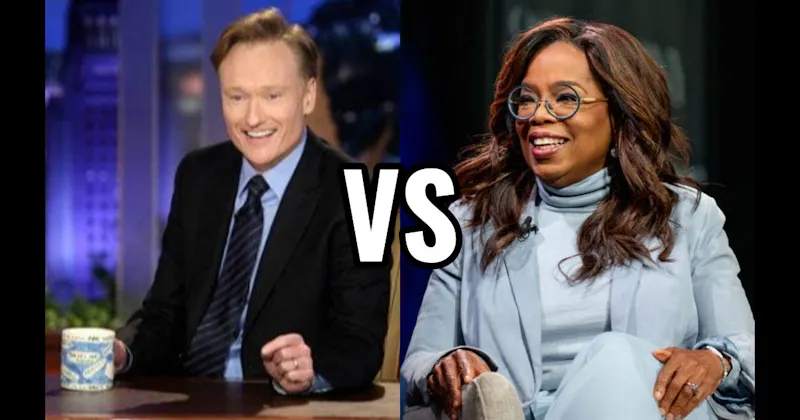 Conan O’Brien vs. Oprah Winfrey