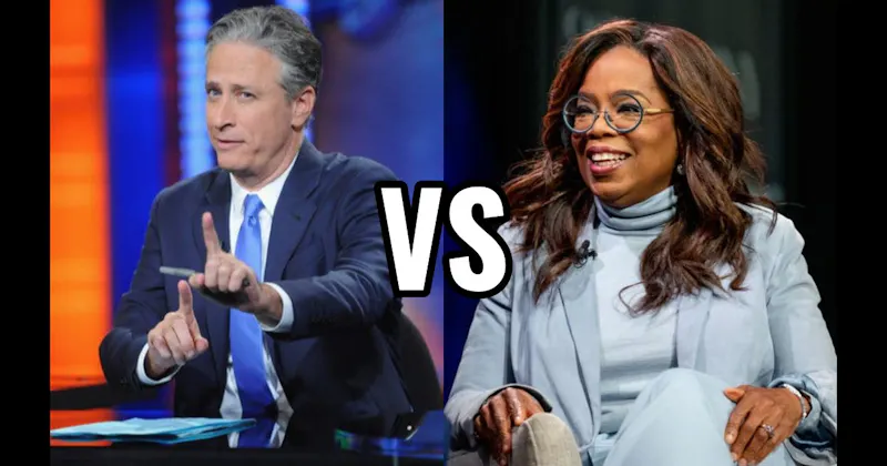 Jon Stewart vs. Oprah Winfrey