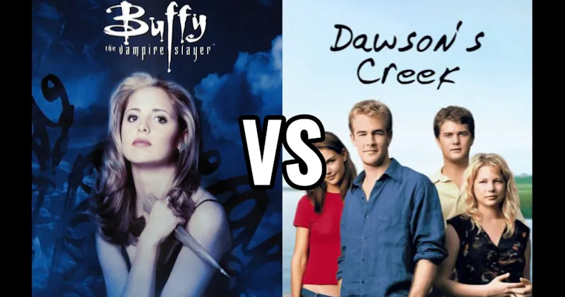 Buffy the Vampire Slayer vs. Dawson’s Creek