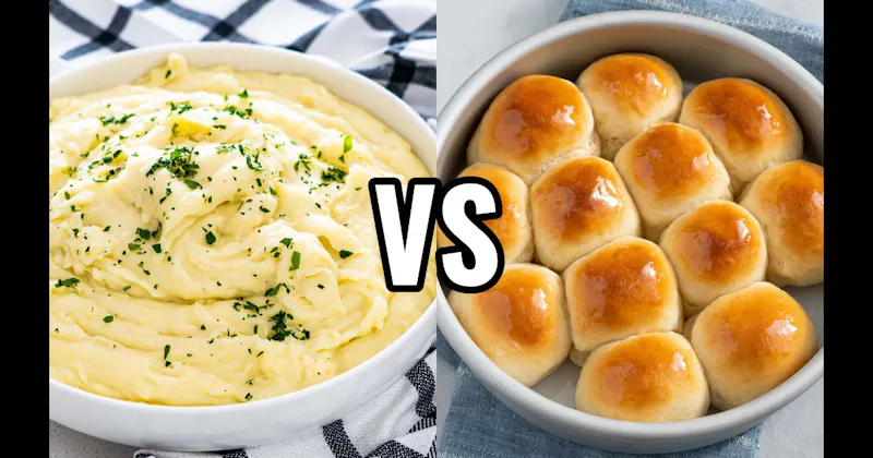 Dinner Rolls or Biscuits vs. Mashed Potatoes