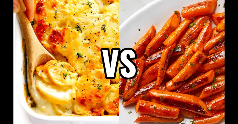 Glazed Carrots vs. Scalloped Potatoes