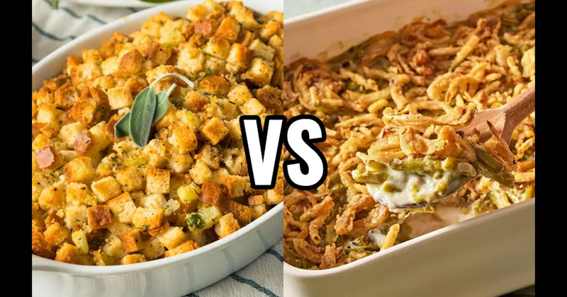 Green Bean Casserole vs. Stuffing / Dressing