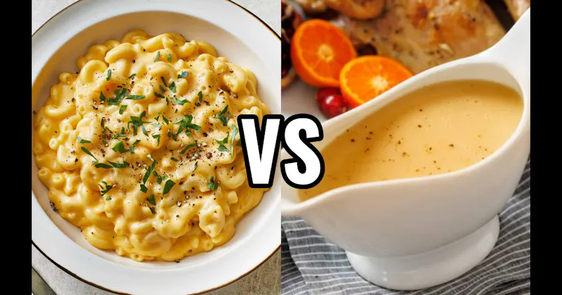 Macaroni and Cheese vs. Turkey Gravy