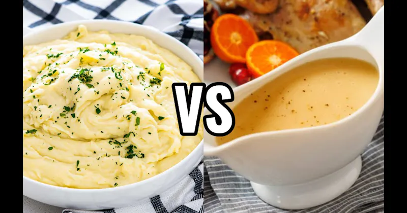 Mashed Potatoes vs. Turkey Gravy