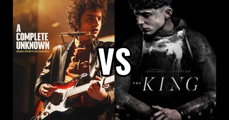 A Complete Unknown vs. The King