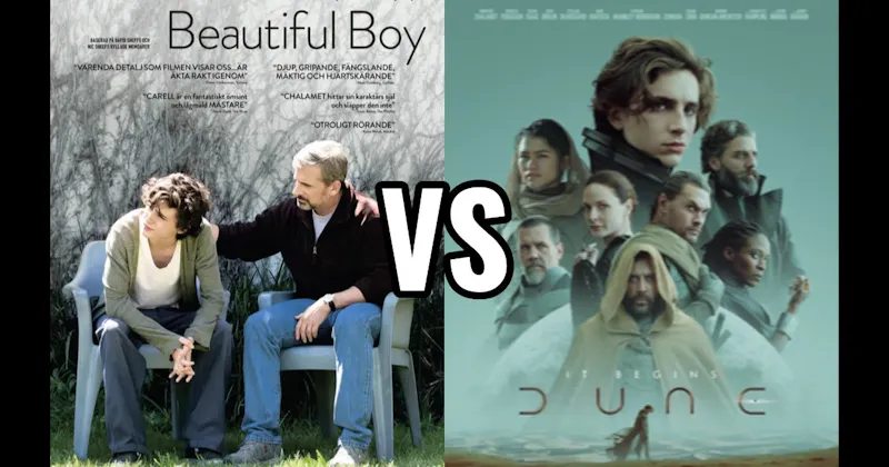 Beautiful Boy vs. Dune