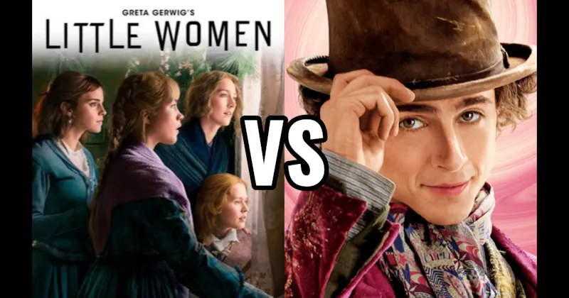 Little Women vs. Wonka
