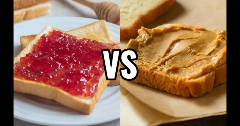 Jelly vs. Peanut Butter