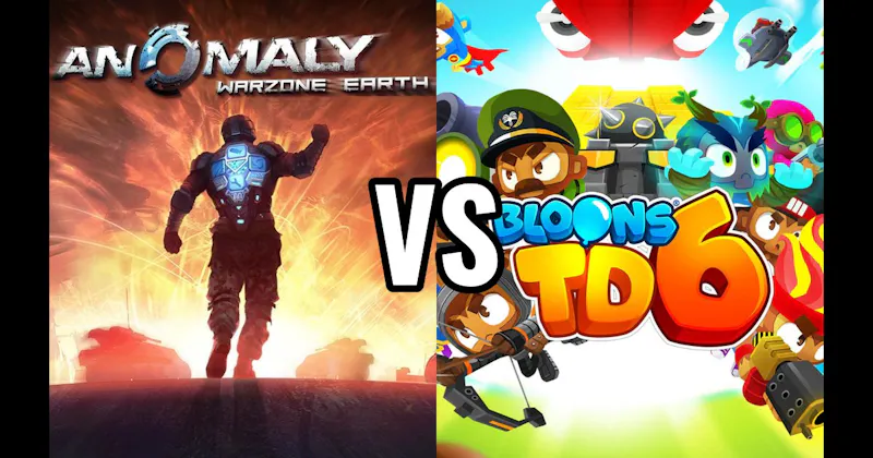 Anomaly: Warzone Earth vs. Bloons TD 6	