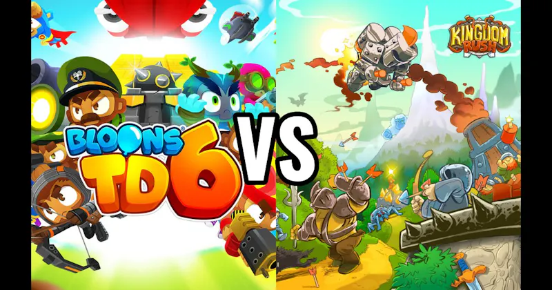 Bloons TD 6	 vs. Kingdom Rush