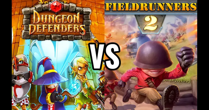 Dungeon Defenders vs. Fieldrunners