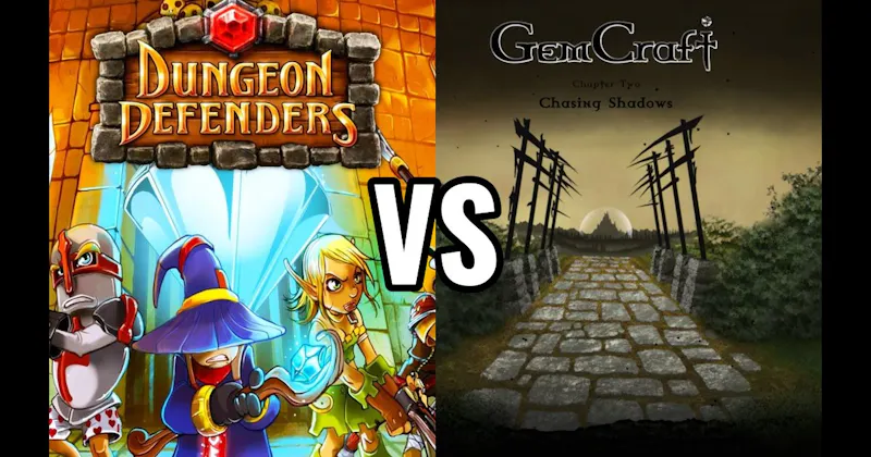 Dungeon Defenders vs. GemCraft: Chasing Shadows