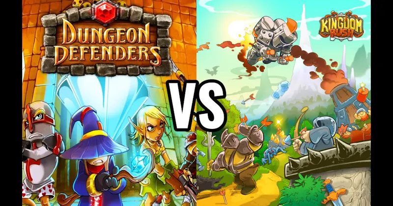 Dungeon Defenders vs. Kingdom Rush