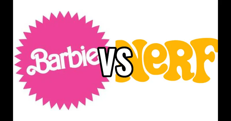 Barbie vs. Nerf