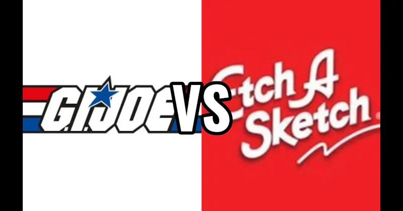 Etch A Sketch vs. G.I. Joe