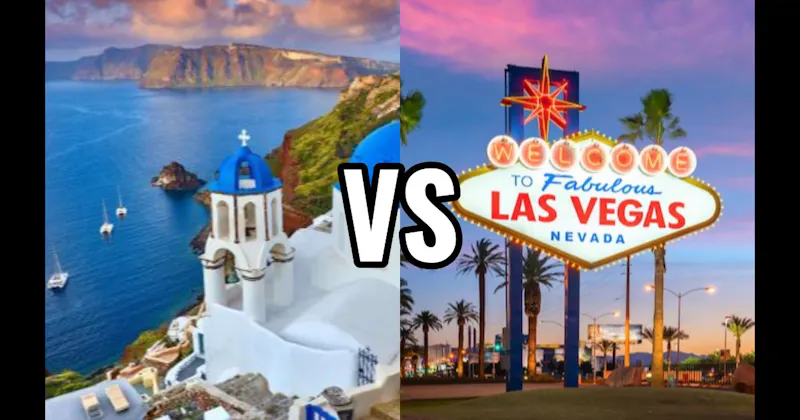 Las Vegas vs. Santorini, Greece