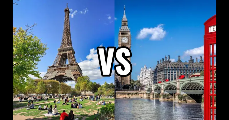 London, England vs. Paris, France