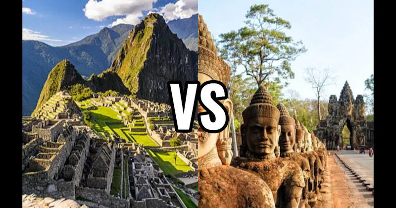 Angkor Wat vs. Machu Picchu