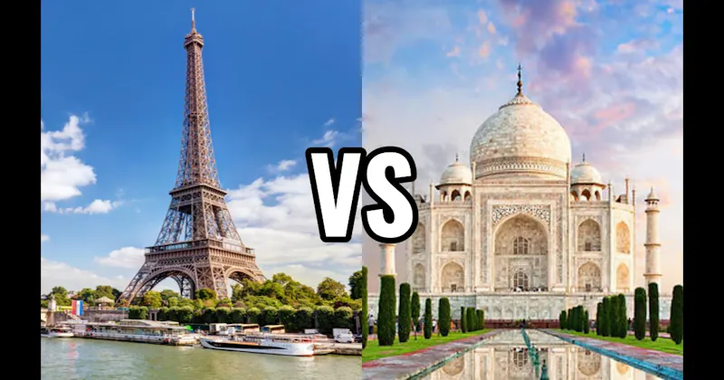 Eiffel Tower vs. Taj Mahal