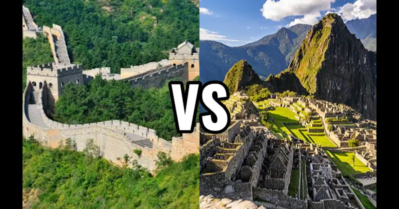 Great Wall of China vs. Machu Picchu